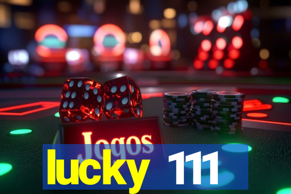 lucky 111